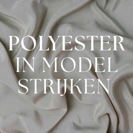 Polyester in model strijken: zo doe je dat 