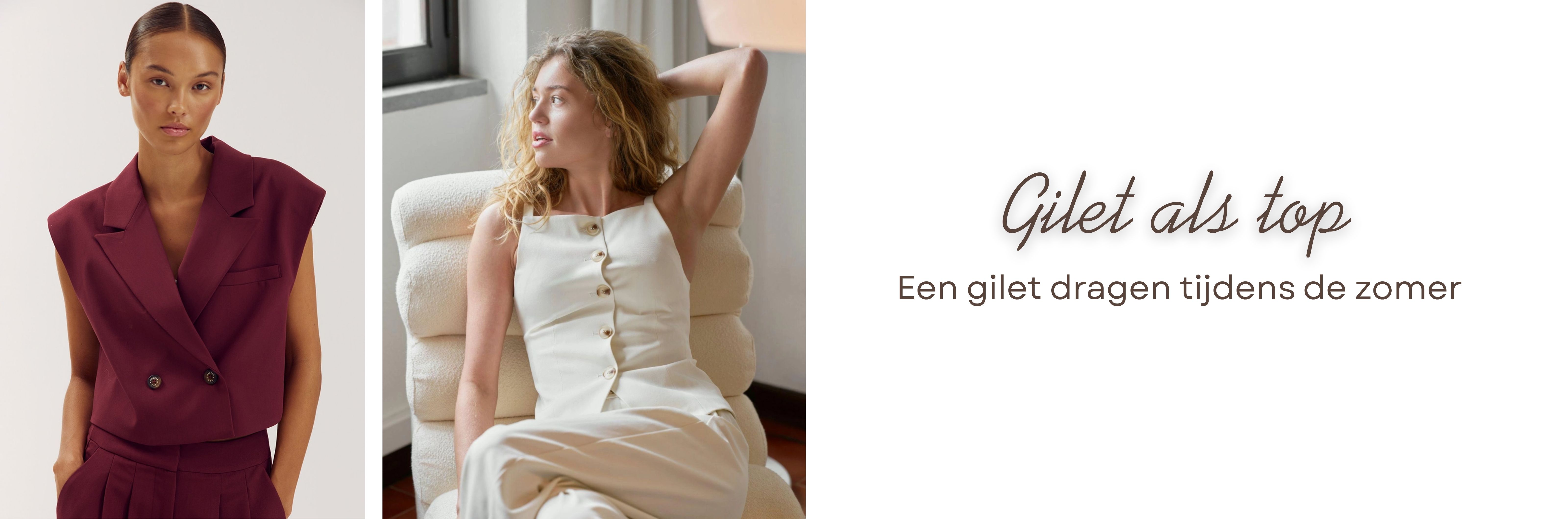 Bordeaux rood gilet van Harper and Yve en Beige gilet van Neo Noir als top voor een stijlvolle zomerlook