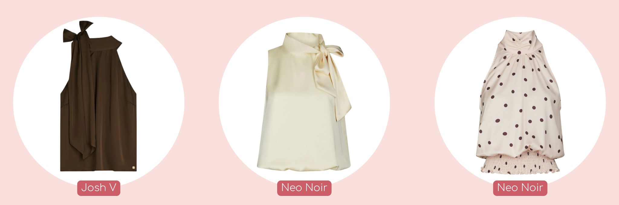 Drie satijnen haltertops van Josh V en Neo Noir in elegante zomerse stijlen.